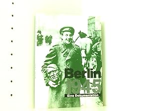 Immagine del venditore per Berlin 1945. Eine Dokumentation venduto da Book Broker