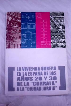 Immagine del venditore per La vivienda obrera en la Espaa de los aos 20 y 30 venduto da Alcan Libros