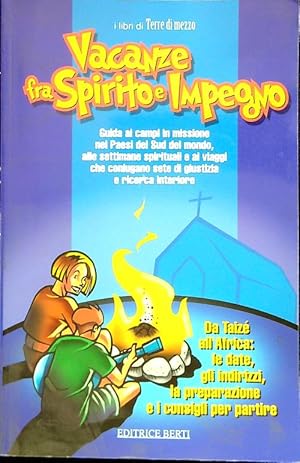 Bild des Verkufers fr Vacanze fra Spirito e Impegno zum Verkauf von Librodifaccia