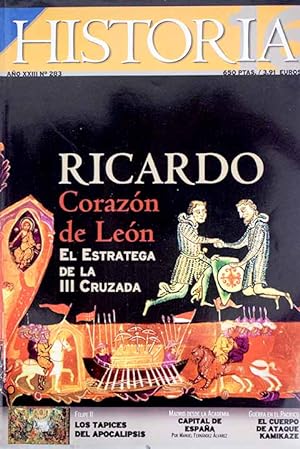 Seller image for Historia 16, Ao 1999, n 283:: Ricardo Corazn de Len, el estratega de la III Cruzada; Hrcules, el hroe voluntario; Paz y comercio en los Pirineos; El cuerpo de ataque especial Kamikaze; Los arqueros de la cuchilla; Los tapices del Apocalipsis; Los falsos milagros; La cruz de la Parra; Ferrer Guardia, entre la Escuela Moderna y la Semana Trgica; La tortilla espaola, reina del mestizaje for sale by Alcan Libros