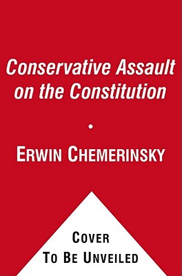 Image du vendeur pour The Conservative Assault on the Constitution (Paperback or Softback) mis en vente par BargainBookStores