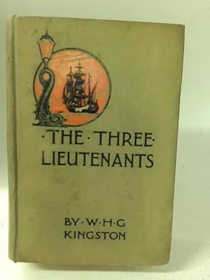 Imagen del vendedor de The Three Lieutenants a la venta por World of Rare Books