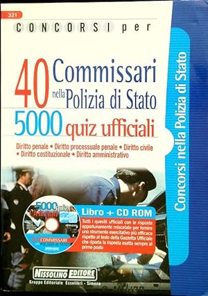 Bild des Verkufers fr Concorsi per 40 Commissari nella Polizia di Stato. 5000 Quiz ufficiali zum Verkauf von Librodifaccia