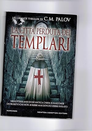 Seller image for La citt perduta dei Templari. for sale by Libreria Gull