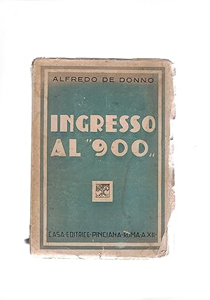 Imagen del vendedor de Ingresso al "900" viaggio ideologico nella letteratura contemporanea. a la venta por Libreria Gull