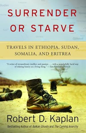 Seller image for Surrender or Starve : Travels in Sudan, Ethiopia, Somalia, and Eritrea for sale by GreatBookPrices