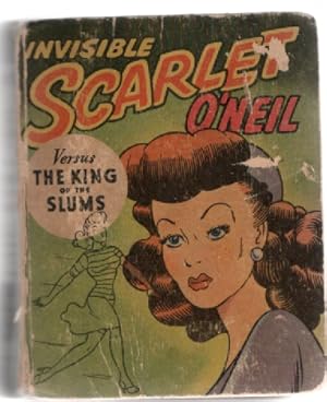 Imagen del vendedor de Invisible Scarlet O'Neil Versus the King of the Slums a la venta por McCormick Books