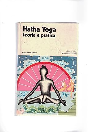 Immagine del venditore per Hata-Yoga teoria e pratica. venduto da Libreria Gull