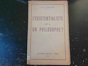 Bild des Verkufers fr L'existentialiste est-il un philosophe zum Verkauf von JLG_livres anciens et modernes