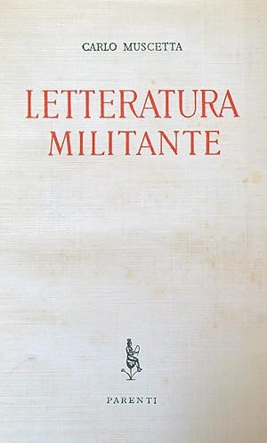 Bild des Verkufers fr Letteratura militante zum Verkauf von Librodifaccia