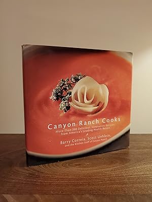 Canyon Ranch Cooks: More Than 200 Delicious, Innovative Recipes from America's Leading Health Res...