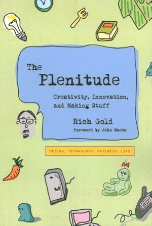 Immagine del venditore per Plenitude : Creativity, Innovation, and Making Stuff venduto da GreatBookPrices