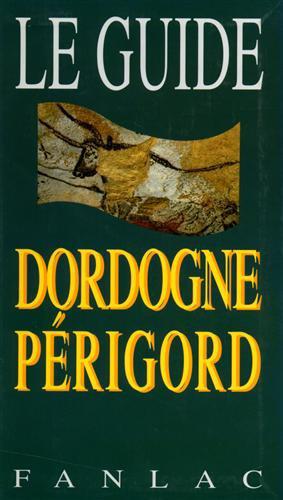 Bild des Verkufers fr Le guide Dordogne-Prigord zum Verkauf von JLG_livres anciens et modernes
