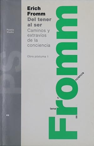 Imagen del vendedor de Del tener al ser caminos y extravos de la conciencia a la venta por Librera Alonso Quijano