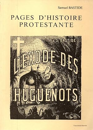 Seller image for Pages d'histoire protestante.L'exode des huguenots for sale by JP Livres