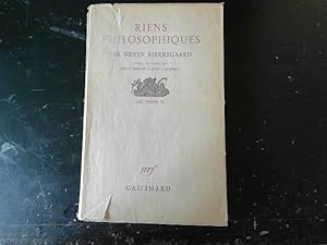 Seller image for Riens philosophiques : Soeren Kierkegaard. Trad. Knud Ferlov et Jean J. Gateau for sale by JLG_livres anciens et modernes