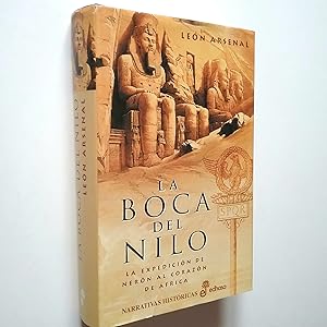 Seller image for La boca del Nilo. La expedicin de Nern al corrazn de frica for sale by MAUTALOS LIBRERA