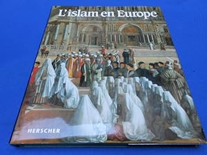 L'Islam en Europe L'essor le déclin et l'héritage d'une civilisation