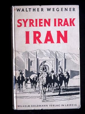 Seller image for Syrien, Irak, Iran. for sale by Verlag + Antiquariat Nikolai Lwenkamp