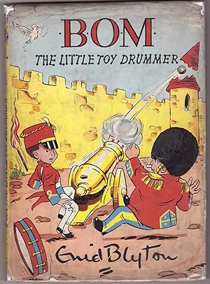 Seller image for Bom The Little Toy Drummer for sale by HAUNTED BOOKSHOP P.B.F.A.