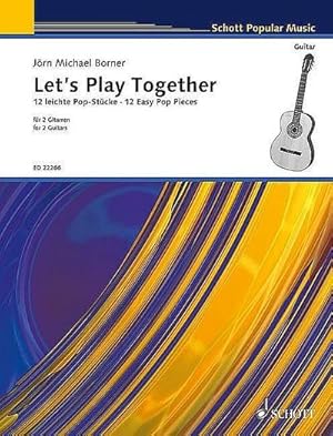 Bild des Verkufers fr Let's Play Together : 12 leichte Pop-Stcke. 2 Gitarren. Spielpartitur. zum Verkauf von AHA-BUCH GmbH