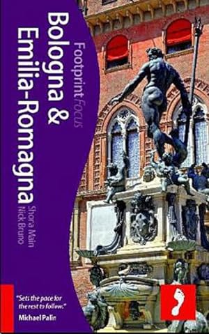 Bild des Verkufers fr Main, S: Bologna and Emilia-Romagna Footprint Focus Guide zum Verkauf von Versandbuchhandlung Kisch & Co.