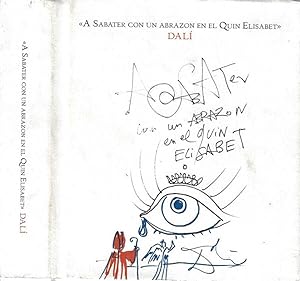 Seller image for A Sabater con un abrazon en el Quin Elisabet, Dal for sale by Biblioteca di Babele