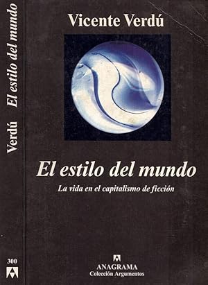 Seller image for El estilo del mundo La vida en el capitalismo de ficcin for sale by Biblioteca di Babele