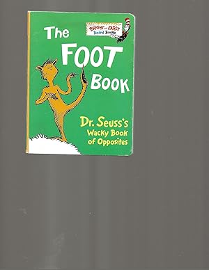 The Foot Book: Dr. Seuss's Wacky Book of Opposites