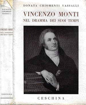 Imagen del vendedor de Vincenzo Monti nel dramma dei suoi tempi a la venta por Biblioteca di Babele