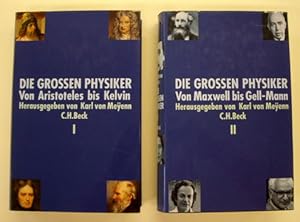 Seller image for Die grossen Physiker. 2 Bnde. Band 1: Von Aristoteles bis Kelvin + Band 2: Von Maxwell bis Gell-Mann. for sale by Frans Melk Antiquariaat