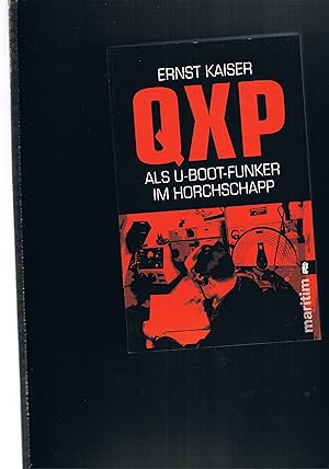 Bild des Verkufers fr QXP Als U-Boot-Funker im Horchschapp zum Verkauf von manufactura
