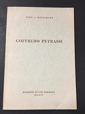 Weissmann S. John. Goffredo Petrassi. Edizioni Suvini Zerboni. 1957