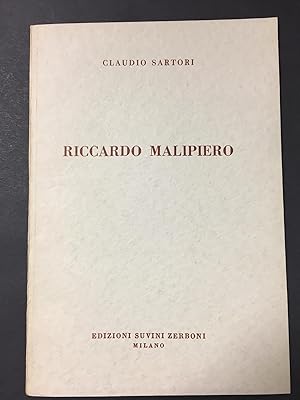 Sartori Claudio. Riccardo Malipiero. Edizioni Suvini Zerboni. 1957