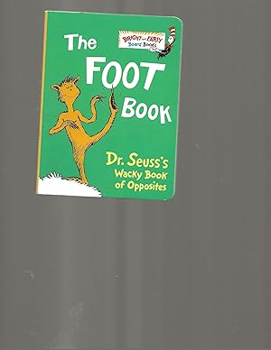 The Foot Book: Dr. Seuss's Wacky Book of Opposites