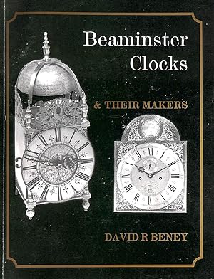 BEAMINSTER CLOCKS & THEIR MAKERS.