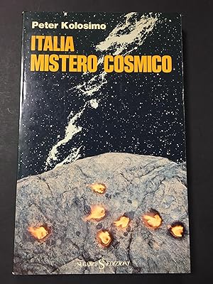 Kolosimo Peter. Italia, Mistero cosmico. SugarCo Edizioni. 1977