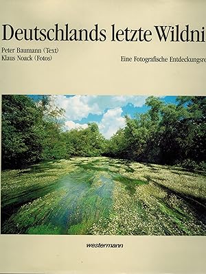 Image du vendeur pour Deutschlands letzte Wildnis mis en vente par Clivia Mueller