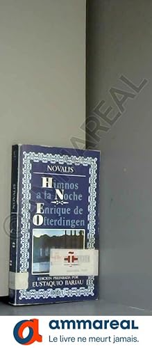 Imagen del vendedor de Himnos a la noche ; Enrique de Ofterdingen a la venta por Ammareal