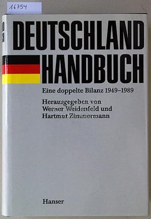 Image du vendeur pour Deutschland Handbuch. Eine doppelte Bilanz 1949-1989. mis en vente par Antiquariat hinter der Stadtmauer