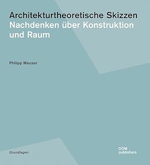 Seller image for Architekturtheoretische Skizzen. Nachdenken ber Konstruktion und Raum for sale by Berchmans