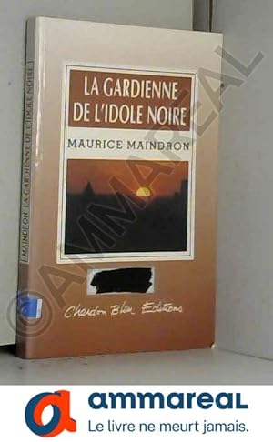 Seller image for La gardienne de l'idole noire (Collection Bienlire) for sale by Ammareal
