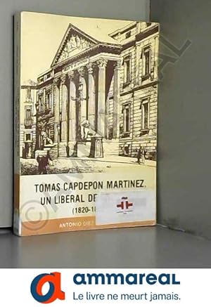 Bild des Verkufers fr TOMAS CAPDEPON MARTINEZ UN LIBERAL DE SU TIEMPO (1820 - 1877) zum Verkauf von Ammareal