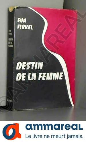 Seller image for Destin de la femme for sale by Ammareal