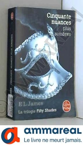 Seller image for Cinquante nuances plus sombres (Fifty Shades, Tome 2) for sale by Ammareal
