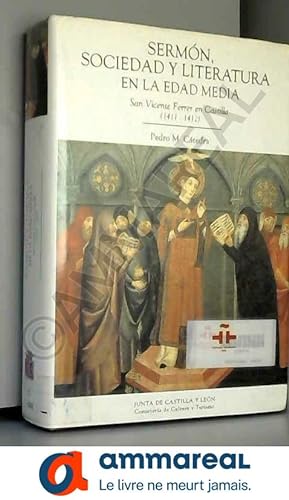 Bild des Verkufers fr Sermon, sociedad y literatura en la edad media : san Vicente Ferrer encastilla 1411-1412 zum Verkauf von Ammareal