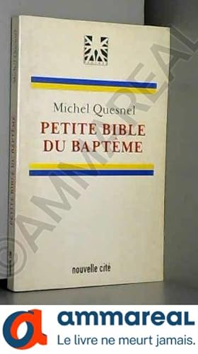 Imagen del vendedor de PETITE BIBLE DU BAPTEME. 4me dition a la venta por Ammareal