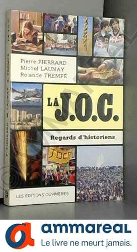 Imagen del vendedor de La JOC : Regards d'historiens a la venta por Ammareal