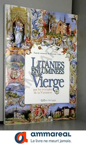 Image du vendeur pour LITANIES ENLUMINES de la VIERGE par les moniales de la Visitation mis en vente par Ammareal