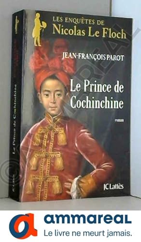 Bild des Verkufers fr Le prince de Cochinchine zum Verkauf von Ammareal